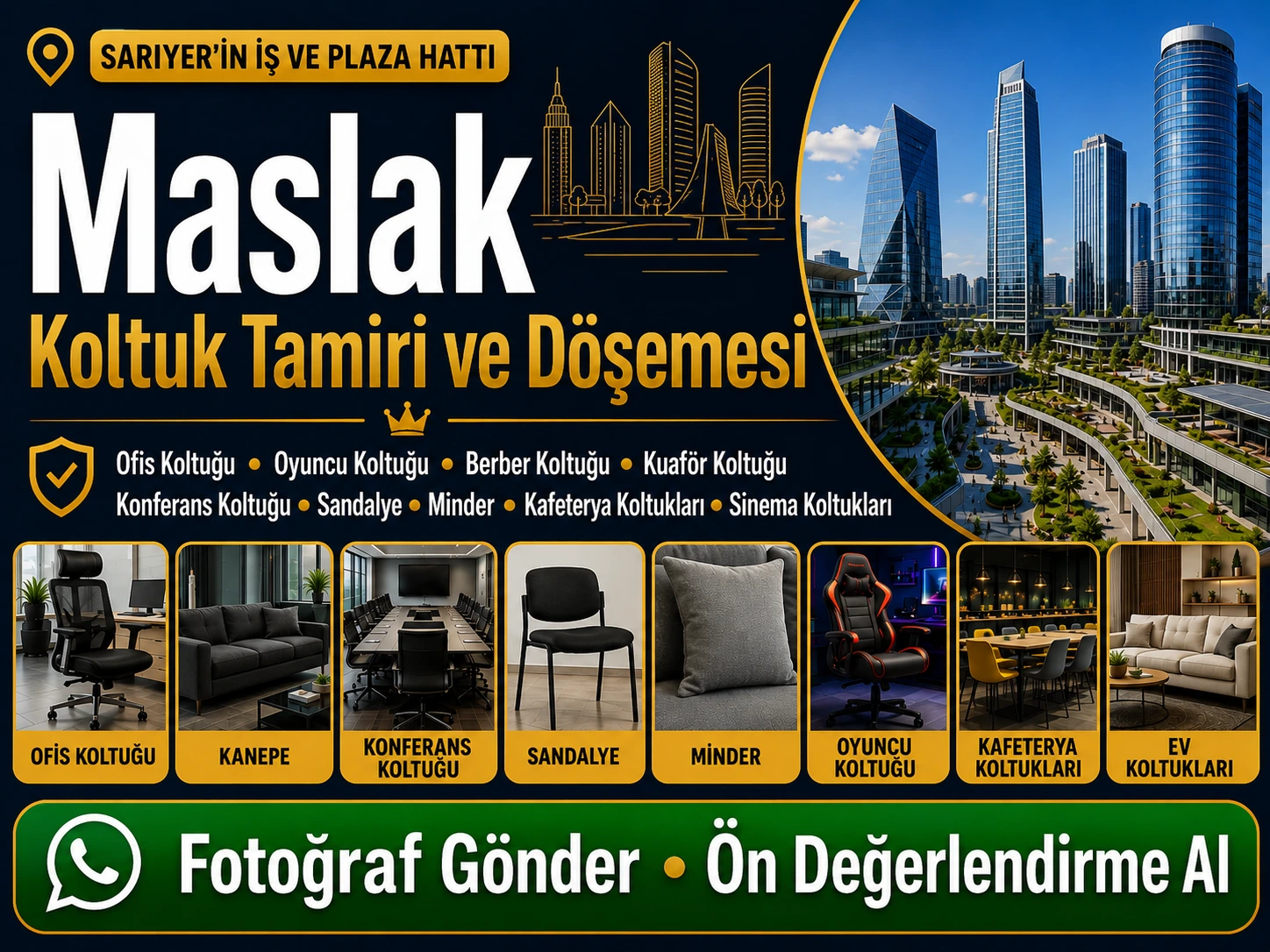 Maslak koltuk tamiri ve döşemesi için ofis koltuğu, kanepe, konferans koltuğu, sandalye, minder, oyuncu koltuğu, kafeterya koltukları ve ev koltukları yenileme hizmeti