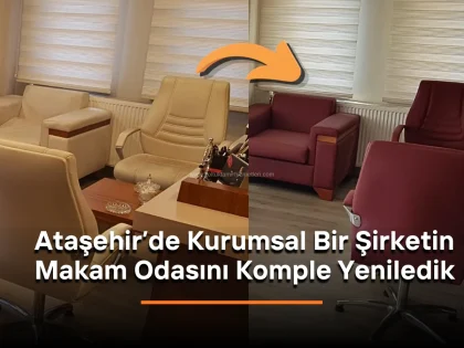 ataşehir ofis makam koltukları döşemesi