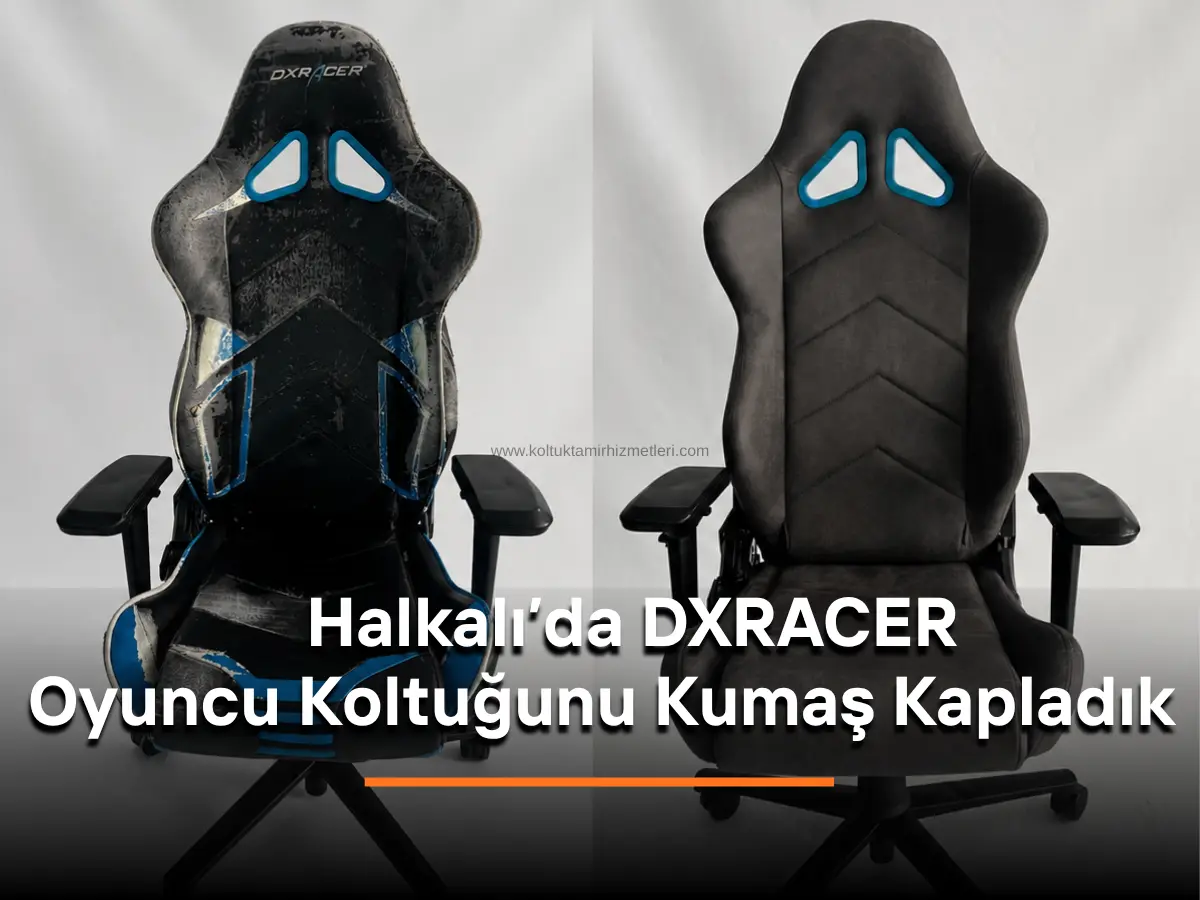 halkalıda dxracer oyuncu koltuğu kumaş kaplama referans